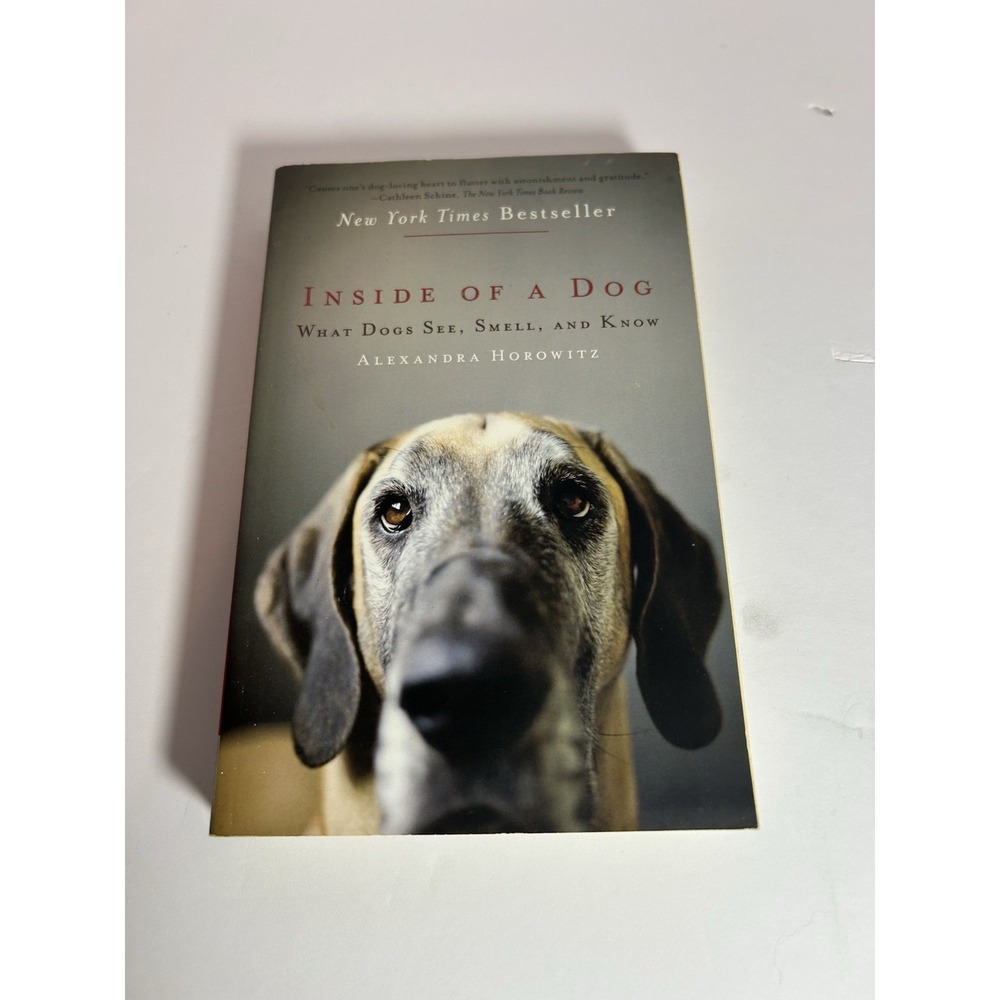 Inside of a Dog : What Dogs See, Smell, and Know by Alexandra Horowitz (2009,... - Picture 2 of 6